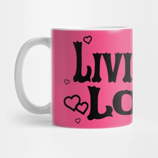 Livin' On Love Mug